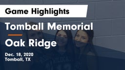 Tomball Memorial  vs Oak Ridge  Game Highlights - Dec. 18, 2020