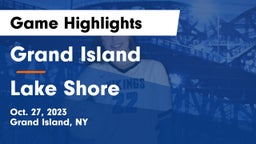 Grand Island  vs Lake Shore  Game Highlights - Oct. 27, 2023