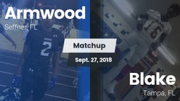 Matchup: Armwood  vs. Blake  2018