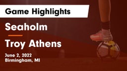 Seaholm  vs Troy Athens Game Highlights - June 2, 2022