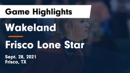 Wakeland  vs Frisco Lone Star  Game Highlights - Sept. 28, 2021