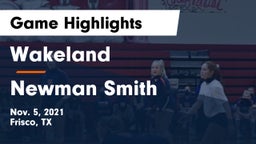 Wakeland  vs Newman Smith Game Highlights - Nov. 5, 2021