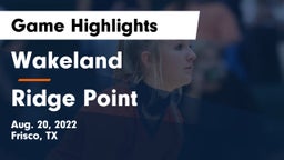 Wakeland  vs Ridge Point  Game Highlights - Aug. 20, 2022