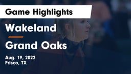 Wakeland  vs Grand Oaks  Game Highlights - Aug. 19, 2022