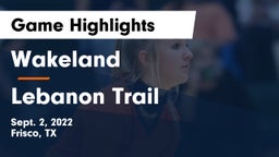 Wakeland  vs Lebanon Trail  Game Highlights - Sept. 2, 2022