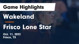 Wakeland  vs Frisco Lone Star  Game Highlights - Oct. 11, 2022