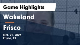 Wakeland  vs Frisco  Game Highlights - Oct. 21, 2022