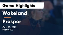 Wakeland  vs Prosper  Game Highlights - Oct. 28, 2022