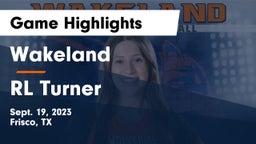 Wakeland  vs RL Turner Game Highlights - Sept. 19, 2023