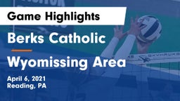Berks Catholic  vs Wyomissing Area Game Highlights - April 6, 2021