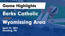 Berks Catholic  vs Wyomissing Area Game Highlights - April 22, 2021