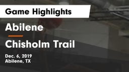Abilene  vs Chisholm Trail  Game Highlights - Dec. 6, 2019