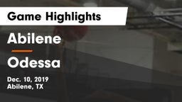 Abilene  vs Odessa  Game Highlights - Dec. 10, 2019