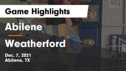 Abilene  vs Weatherford  Game Highlights - Dec. 7, 2021