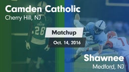 Matchup: Camden Catholic vs. Shawnee  2016