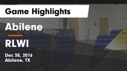 Abilene  vs RLWI Game Highlights - Dec 30, 2016