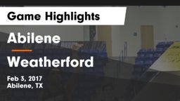 Abilene  vs Weatherford  Game Highlights - Feb 3, 2017