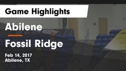 Abilene  vs Fossil Ridge  Game Highlights - Feb 14, 2017