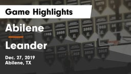Abilene  vs Leander  Game Highlights - Dec. 27, 2019