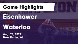 Eisenhower  vs Waterloo Game Highlights - Aug. 26, 2023