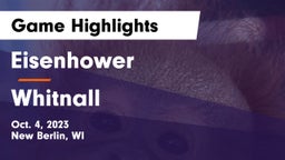 Eisenhower  vs Whitnall  Game Highlights - Oct. 4, 2023