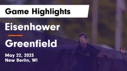 Eisenhower  vs Greenfield  Game Highlights - May 22, 2023