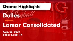 Dulles  vs Lamar Consolidated Game Highlights - Aug. 25, 2022