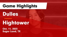 Dulles  vs Hightower  Game Highlights - Oct. 11, 2023