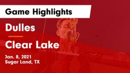 Dulles  vs Clear Lake  Game Highlights - Jan. 8, 2021