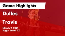 Dulles  vs Travis  Game Highlights - March 2, 2021