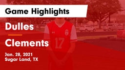 Dulles  vs Clements  Game Highlights - Jan. 28, 2021