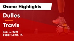 Dulles  vs Travis  Game Highlights - Feb. 6, 2021