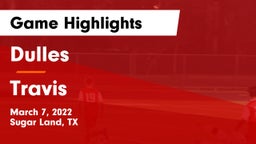 Dulles  vs Travis  Game Highlights - March 7, 2022