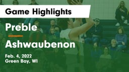 Preble  vs Ashwaubenon  Game Highlights - Feb. 4, 2022