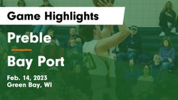 Preble  vs Bay Port  Game Highlights - Feb. 14, 2023