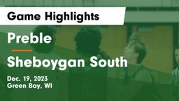 Preble  vs Sheboygan South  Game Highlights - Dec. 19, 2023