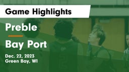 Preble  vs Bay Port  Game Highlights - Dec. 22, 2023