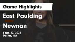 East Paulding  vs Newnan  Game Highlights - Sept. 12, 2023