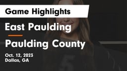 East Paulding  vs Paulding County  Game Highlights - Oct. 12, 2023