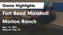 Fort Bend Marshall  vs Morton Ranch  Game Highlights - Nov. 12, 2021