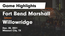 Fort Bend Marshall  vs Willowridge  Game Highlights - Dec. 20, 2021