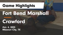 Fort Bend Marshall  vs Crawford  Game Highlights - Oct. 4, 2023