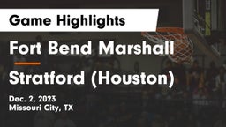 Fort Bend Marshall  vs Stratford  (Houston) Game Highlights - Dec. 2, 2023