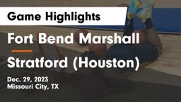 Fort Bend Marshall  vs Stratford  (Houston) Game Highlights - Dec. 29, 2023