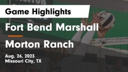 Fort Bend Marshall  vs Morton Ranch  Game Highlights - Aug. 26, 2023