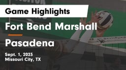 Fort Bend Marshall  vs Pasadena  Game Highlights - Sept. 1, 2023