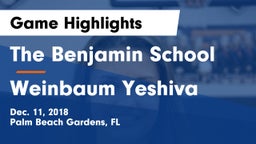 The Benjamin School vs Weinbaum Yeshiva  Game Highlights - Dec. 11, 2018