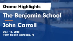 The Benjamin School vs John Carroll  Game Highlights - Dec. 13, 2018