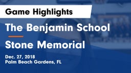 The Benjamin School vs Stone Memorial  Game Highlights - Dec. 27, 2018
