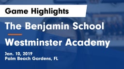 The Benjamin School vs Westminster Academy Game Highlights - Jan. 10, 2019